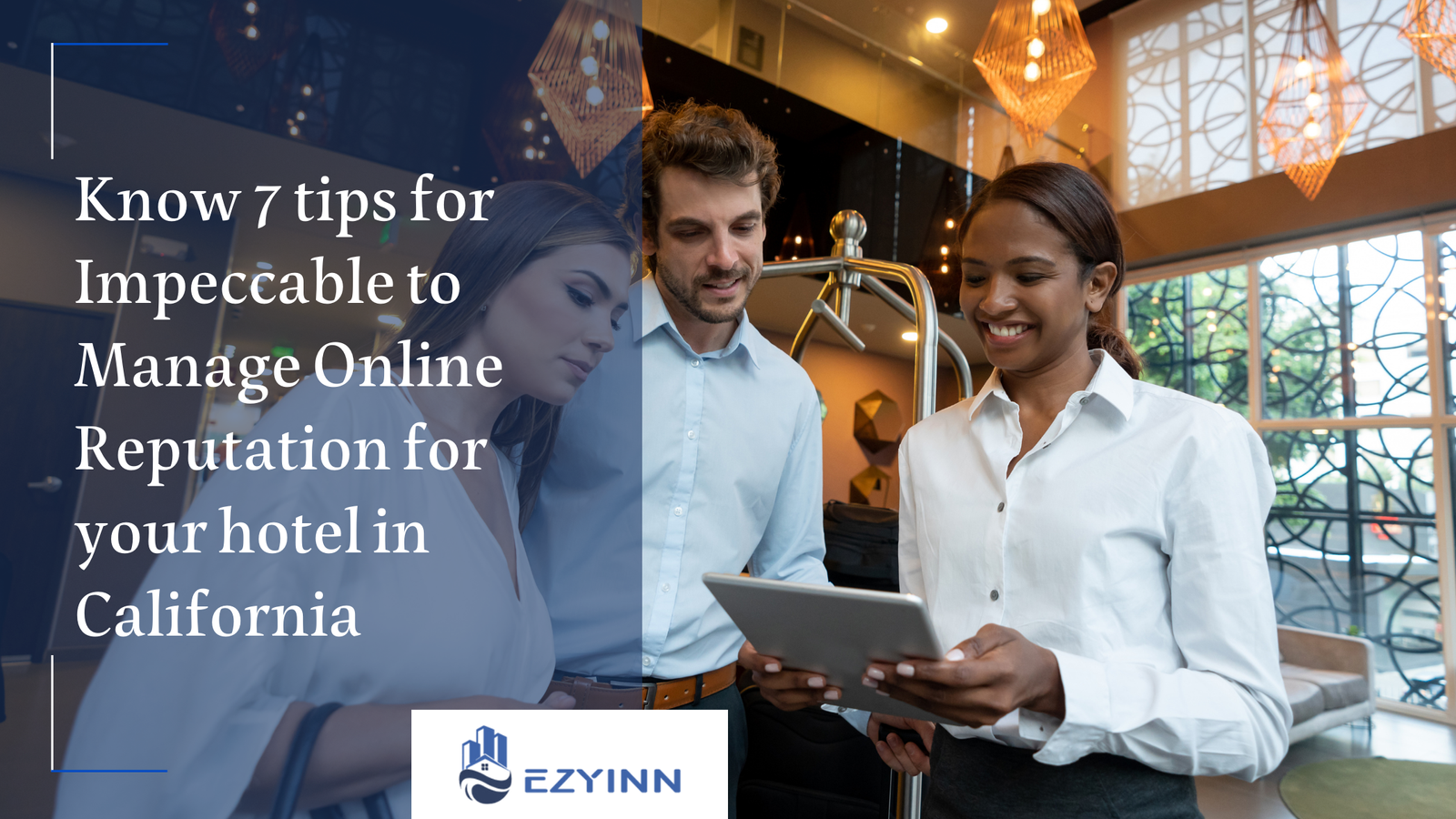Know 7 tips for Impeccable to Manage Online Reputation for your hotel in California | Ezyinn PMS