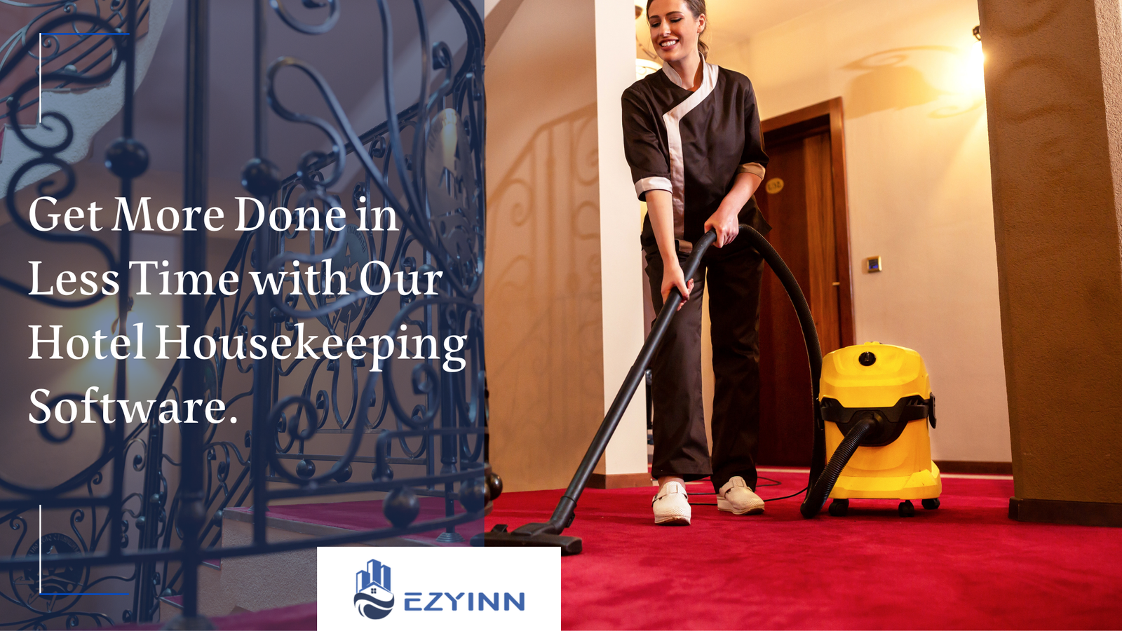 Get More Done in Less Time with Our Hotel Housekeeping Software. | Ezyinn PMS