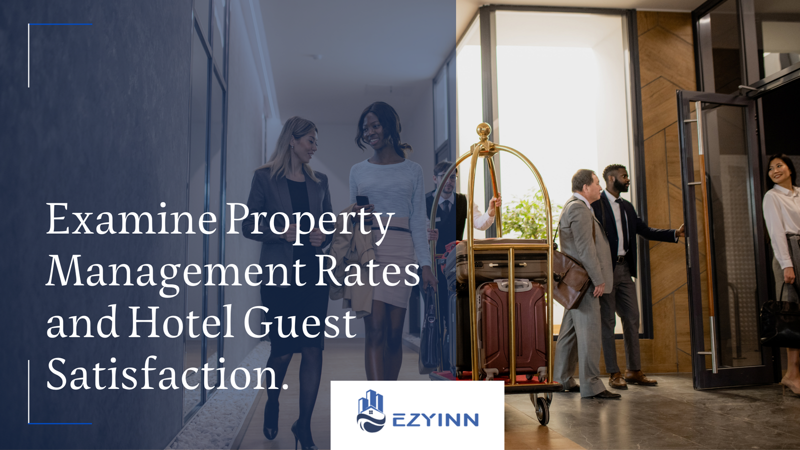 Examine Property Management Rates and Hotel Guest Satisfaction. | Ezyinn PMS