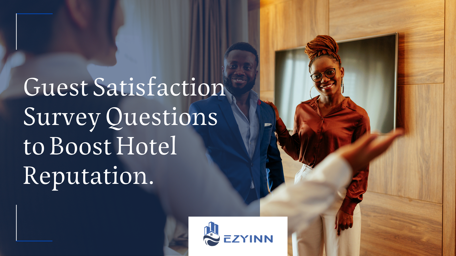 Guest Satisfaction Survey Questions to Boost Hotel Reputation. | Ezyinn PMS