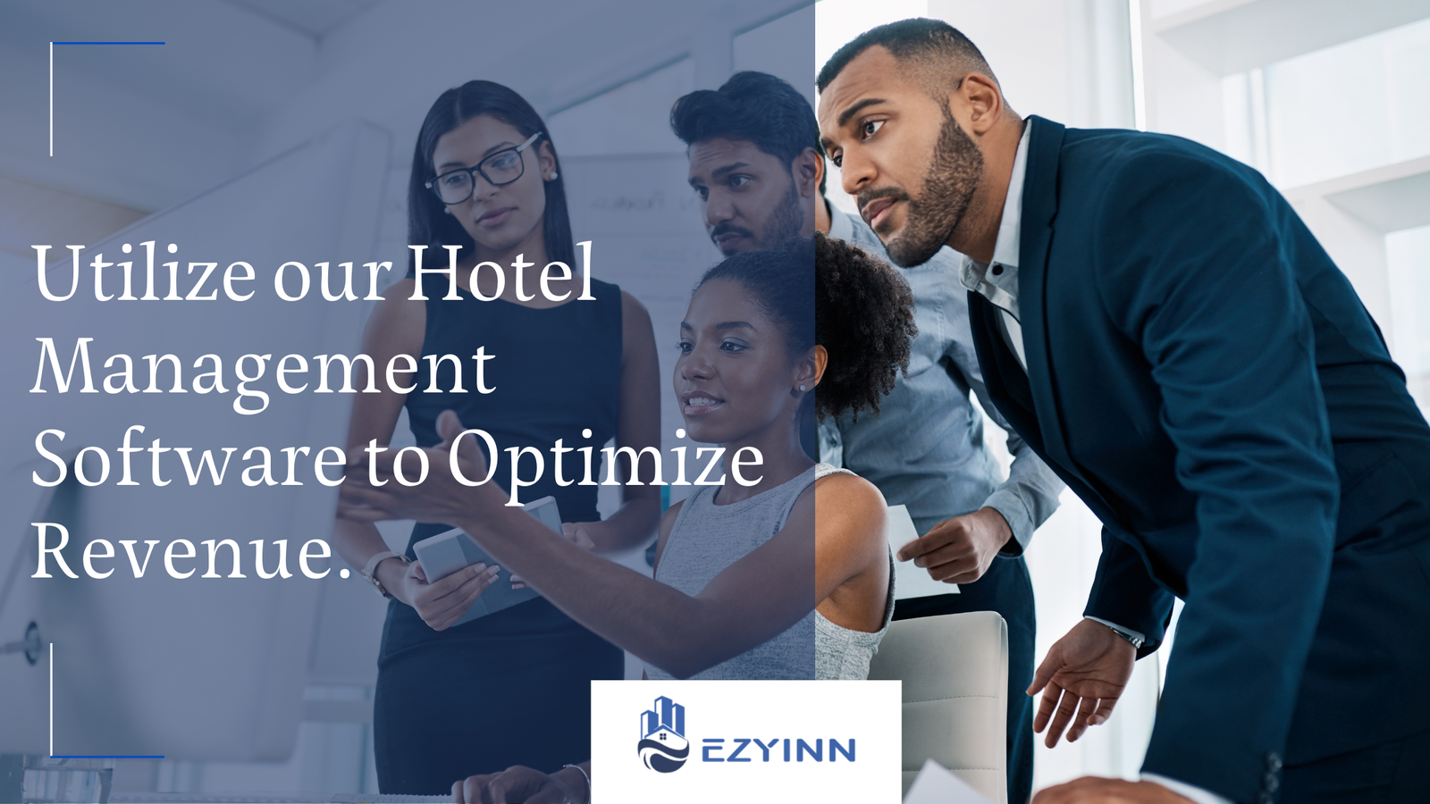 Explore the Role of Hotel Management Software in Revenue Optimization. | Ezyinn PMS