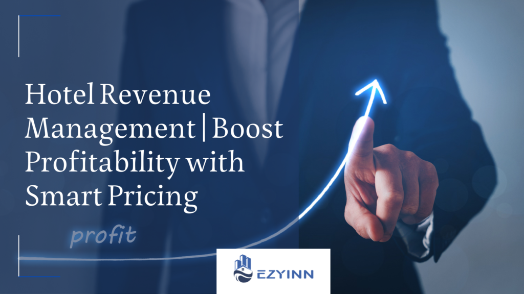 Hotel Revenue Management | Boost Profitability with Smart Pricing