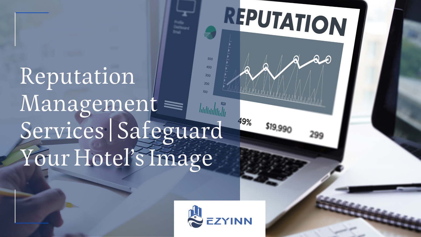 Reputation Management Services | Safeguard Your Hotel’s Image