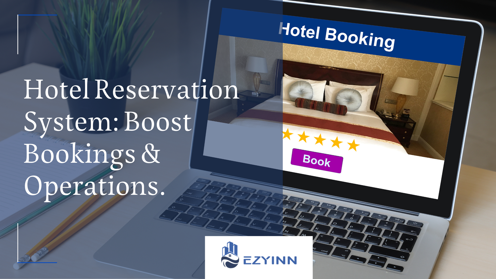 Hotel Reservation System: Boost Bookings & Operations.